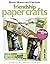 Friendship Paper Crafts (Leisure Arts, No. 4345)