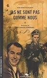 Ils Ne Sont Pas Comme Nous Ils Ne Sont Pas Comme Nous