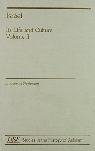 Israel: Its LIfe and Cultures Volumes (Studies in the History of Judaism)