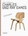 Charles Und Ray Eames: Objekt  Und Möbeldesign