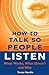 How to Talk So People Listen