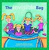 The Invisible Bag by Melanie B. Solar