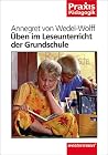 Üben im Leseunterricht der Grundschule. Üben im Leseunterricht der Grundschule.