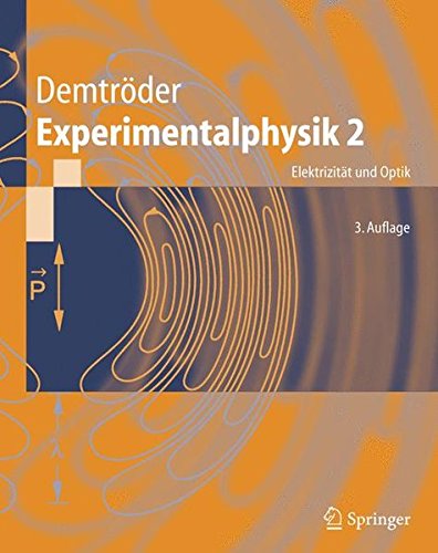 Experimentalphysik 2: Elektrizität und Optik (Springer-Lehrbuch) (German Edition)