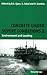 Concrete Under Severe Conditions V2: Environment and Loading