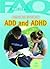 Frequently Asked Questions About Add & ADHD (FAQ: Teen Life)