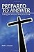 Prepared to Answer  by Mark Paustian