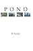 Pond by B.J. Ruddy
