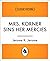 Mrs. Korner Sins Her Mercies
