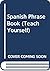 Spanish Phrase Book by Lin Coleman