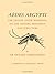 Aëdes Aegypti (L.) The Yellow Fever Mosquito: Its Life History, Bionomics and Structure