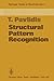 Structural Pattern Recognition (Springer Series in Electronics and Photonics)