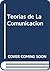 Teorias de la Comunicación