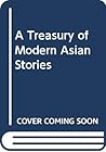 A Treasury of Modern Asian Stories A Treasury of Modern Asian Stories
