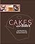 Cakes and Bakes