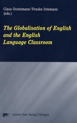 The Globalisation of English and the English Language Classroom (Paperback)