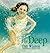 The Deep