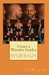 Create a Wrestler Guides: Xbox 360 Caws for svr 2010 Volume 1: Smackdown vs Raw 2010 create a wrestler guide for Xbox 360, how to create a caw & caws; ... for svr2010 X-Box 360 Create a Wrestler guide