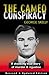 The Cameo Conspiracy: The Real Story of the Cameo Cinema Murders