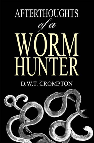 Afterthoughts of a Worm Hunter (Paperback)
