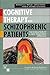 Cognitive Therapy With Schizophrenic Patients: The Evolution of a New Treatment Approach