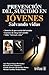Prevencion del suicidio en jovenes / Suicide Prevention in Young People: Salvando vidas / Saving Lives (Spanish Edition)