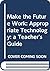 Make the Future Work by Intermediate Technology Dev...