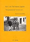 KLV - Ein Teil Meiner Jugend: Ruhrgebietskinder Erinnern Sich KLV - Ein Teil Meiner Jugend: Ruhrgebietskinder Erinnern Sich