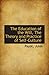 The Education of the Will, The Theory and Practice of Self-Cu... by Jules