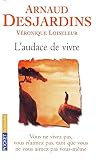 L'audace de vivre