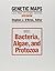 Genetic Maps: Locus Maps of Complex Genomes : Bacteria, Algae, and Protozoa, Book 2 (GENETIC MAPS BOOK 2)