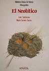 El Neolitico/ The Neolithic Age El Neolitico/ The Neolithic Age