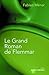 LE GRAND ROMAN DE FLEMMAR
