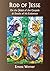 Rod of Jesse: On the Jesus of the Gospels & Doubt of his Existence
