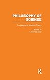 The Nature of Scientific Theory (Philosophy of Science) The Nature of Scientific Theory (Philosophy of Science)