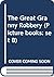 The Great Granny Robbery (Picture Books: Set B)