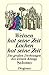 Weinen Hat Seine Zeit, Lachen Hat Seine Zeitdie Grossen Dichtungen Des Weisen Königs Salomo In Der Übertragung Von Martin Luther