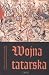 Wojna Tatarska by Witold Chrzanowski