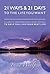 21 Ways and 21 Days to the Life You Want by Tricia Woolfrey