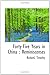 Forty-Five Years in China :...