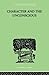 Character and the Unconscious: A Critical Exposition of the Psychology of Freud and Jung