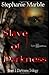 Slave Of Darkness - Book 1: Darkness Trilogy