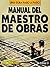 Manual del maestro de obras