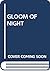 Gloom of Night