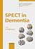 Spect in Dementia by K.P. Ebmeier