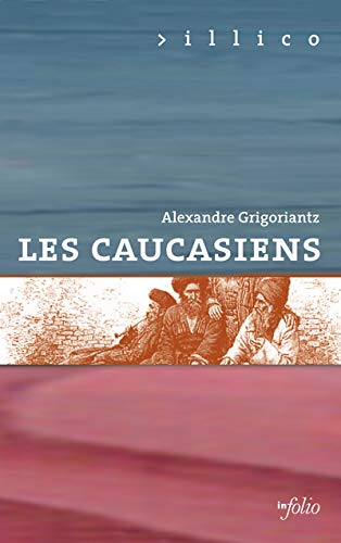 Les Caucasiens: aux origines d'une guerre sans fin (Paperback)