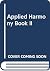 Applied Harmony Book II