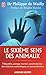 Le Sixième Sens Des Animaux