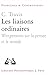 Les Liaisons Ordinaires: Wittgenstein Sur La Pensee Et Le Monde (Problemes & Controverses) (French Edition)