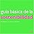Guia Basica de La Sostenibilidad (Spanish Edition)
